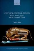 Cover of Confronting Colonial Objects: Histories, Legalities, and Access to Culture
