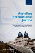 Cover of Assisting International Justice: Cooperation Between UN Peace Operations and the International Criminal Court in the Democratic Republic of Congo