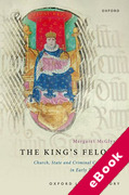 Cover of The King's Felons: Church, State and Criminal Confinement in Early Tudor England (eBook)