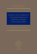Cover of Foreign State Immunity and Enforcement of Arbitral Awards in English Courts