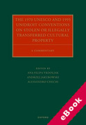 Cover of The 1970 UNESCO and 1995 UNIDROIT Conventions on Stolen or Illegally Transferred Cultural Property A Commentary (eBook)