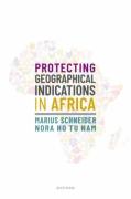 Cover of Protecting Geographical Indications in Africa