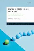 Cover of Governing Cross-Border Data Flows: Reconciling EU Data Protection and International Trade Law