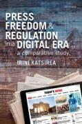 Cover of Press Freedom and Regulation in a Digital Era: A Comparative Study