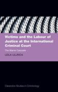 Cover of Victims and the Labour of Justice at the International Criminal Court: The Blame Cascade