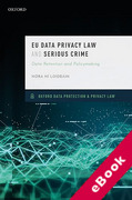 Cover of EU Data Privacy Law and Serious Crime: Data Retention and Policymaking (eBook)