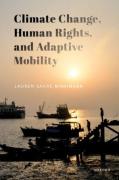 Cover of Climate Change, Human Rights, and Adaptive Mobility