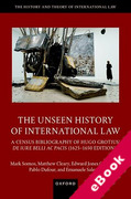 Cover of The Unseen History of International Law: A Census Bibliography of Hugo Grotius' De Iure Belli Ac Pacis [1625-1650 Editions] (eBook)