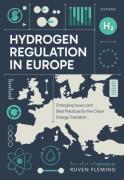 Cover of Hydrogen Regulation in Europe: Emerging Issues and Best Practices for the Clean Energy Transition