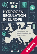 Cover of Hydrogen Regulation in Europe: Emerging Issues and Best Practices for the Clean Energy Transition (eBook)