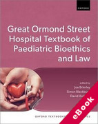 Cover of The Great Ormond Street Hospital Textbook of Paediatric Bioethics and Law (eBook)