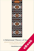 Cover of A Relational Theory of Justice: African Economic, Political, and Legal Philosophy in and Beyond the Continent (eBook)