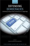 Cover of Defending Democracies: Combating Foreign Election Interference in a Digital Age