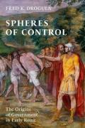Cover of Spheres of Control: The Origins of Government in Early Rome