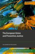 Cover of The European Union and Preventive Justice