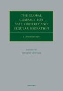 Cover of The Global Compact for Safe, Orderly and Regular Migration A Commentary