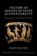 Cover of Victims as Agents of State Accountability: A Comparative and Normative Analysis