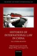 Cover of Histories of International Law in China: All Under Heaven?