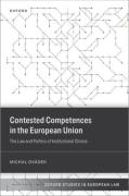 Cover of Contested Competences in the European Union: The Law and Politics of Institutional Choice