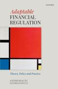 Cover of Adaptable Financial Regulation: Theory, Policy, and Practice