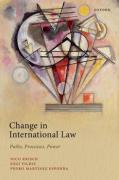 Cover of Change in International Law: Paths, Processes, Power