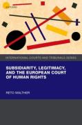 Cover of Subsidiarity, Legitimacy, and the European Court of Human Rights