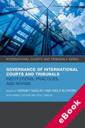 Cover of Governance of International Courts and Tribunals: Institutions, Norms, and Practices (eBook)