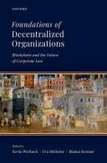 Cover of Foundations of Decentralized Organizations: Blockchain and the Future of Corporate Law