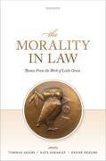 Cover of The Morality in Law: Themes from the Work of Leslie Green