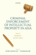 Cover of Criminal Intellectual Property Enforcement in Asia: Sources, Significance, and Side-Effects