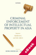 Cover of Criminal Intellectual Property Enforcement in Asia: Sources, Significance, and Side-Effects (eBook)