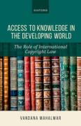 Cover of Access to Knowledge in the Developing World The Role of International Copyright Law