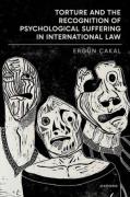 Cover of Torture and the Recognition of Psychological Suffering in International Law