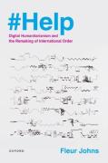 Cover of #Help: Digital Humanitarianism and the Remaking of International Order