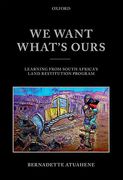 Cover of We Want What's Ours: Learning from South Africa's Land Restitution Program