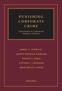 Cover of Punishing Corporate Crime: Legal Penalties for Criminal and Regulatory Violations