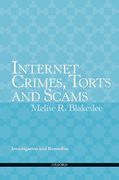 Cover of Internet Crimes, Torts and Scams: Investigation and Remedies 