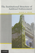 Cover of The Institutional Structure of Antitrust Enforcement