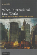 Cover of When International Law Works: Realistic Idealism After 9/11 and the Global Recession