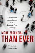 Cover of More Essential Than Ever: The Fourth Amendment in the Twenty First Century