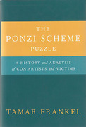 Cover of The Ponzi Scheme Puzzle: A History and Analysis of Con Artists and Victims