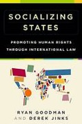 Cover of Socializing States: Promoting Human Rights Through International Law