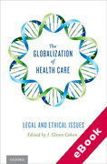 Cover of The Globalization of Health Care: Legal and Ethical Issues (eBook)