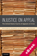 Cover of Injustice On Appeal: The United States Courts of Appeals in Crisis (eBook)