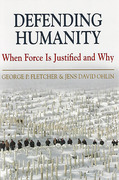 Cover of Defending Humanity: When Force is Justified and Why