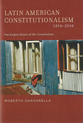 Cover of Latin American Constitutionalism 1810-2010: The Engine Room of the Constitution