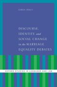 Cover of Discourse, Identity, and Social Change in the Marriage Equality Debates
