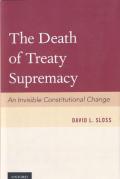 Cover of The Death of Treaty Supremacy: An Invisible Constitutional Change