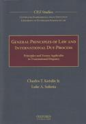 Cover of General Principles of Law and International Due Process: Principles and Norms Applicable in Transnational Disputes