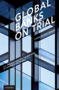 Cover of Global Banks on Trial: U.S. Prosecutions and the Remaking of International Finance